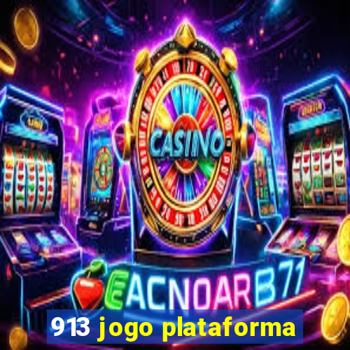 913 jogo plataforma